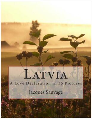 【预订】Latvia: A Love Declaration in 35 Pictures 9781500334840