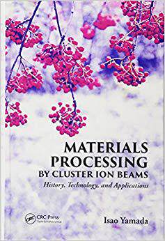 【预售】Materials Processing by Cluster Ion Beams