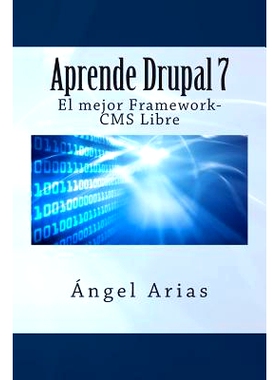预订 Aprende Drupal 7. El mejor Framework-CMS Gratuito: 9781495488573