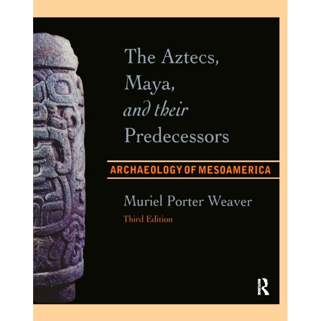 Archaeology of Mesoamerica, Third Editio