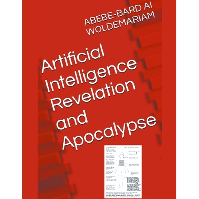 预订 Artificial Intelligence Revelation and Apocalypse