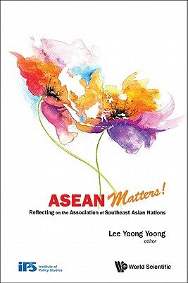 【预订】ASEAN MATTERS! REFLECTING ON THE ASSOCIATION OF SOUTHEAST ASIAN NATI 9789814335065