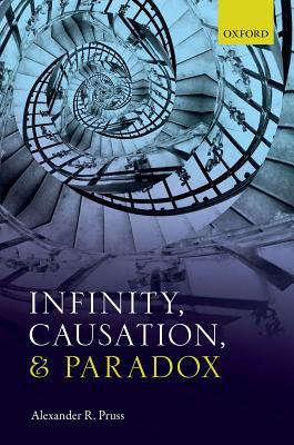 【预订】Infinity, Causation, and Paradox