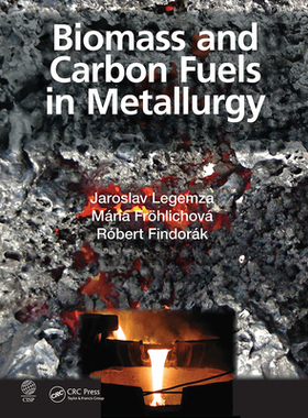 【预订】Biomass and Carbon Fuels in Metallurgy 9781032238302