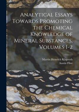 [预订]Analytical Essays Towards Promoting the Chemical Knowledge of Mineral Substances, Volumes 1-2 9781018585192