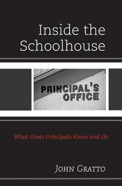 [预订]Inside the Schoolhouse: What Great Principals Know and Do 9781475855678