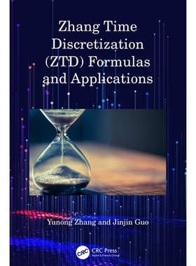 预订 Zhang Time Discretization (ZTD) Formulas and Applications 张时间离散化公式及应用: 9781032806242