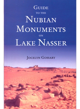 预订 GUIDE TO THE NUBIAN MONUMENTS ON LAKE NASSER: 9789774244629