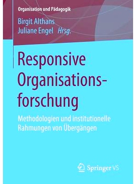预订 Responsive Organisationsforschung: Methodologien und institutionelle Rahmungen von Übergängen: 9783658042172