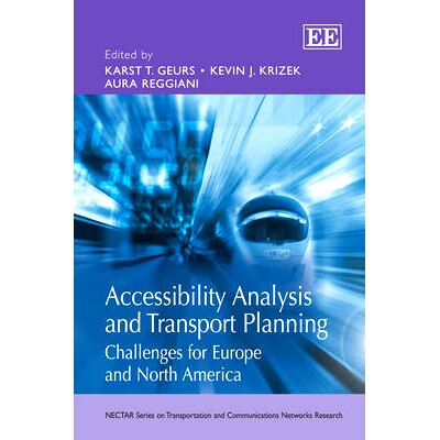预订 Accessibility Analysis and Transport Planning: Challenges for Europe and North America 可达性分析和交通规划：欧洲和