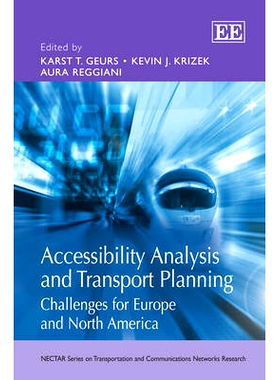 预订 Accessibility Analysis and Transport Planning: Challenges for Europe and North America 可达性分析和交通规划：欧洲和