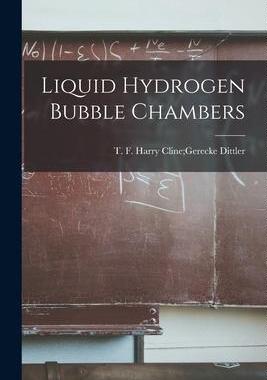 [预订]Liquid Hydrogen Bubble Chambers 9781013313417