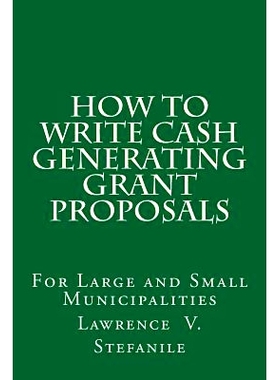 预订 How to Write Cash Generating Grant Proposals: 9781519537850