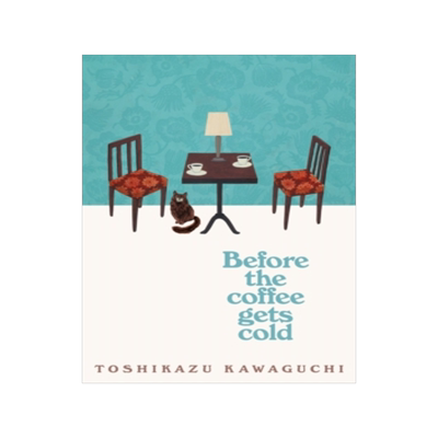 现货 咖啡未冷前 川口俊和 日本温馨都市轻小说1 英文原版 同名电影原著 Before the Coffee Gets Cold