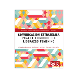 预订 Comunicación estratégica para el ejercicio del liderazgo femenino