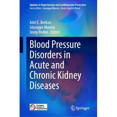 预订 Blood Pressure Disorders in Acute and Chronic Kidney Diseases 急性与慢性肾脏病的血压疾病: 9783031812910