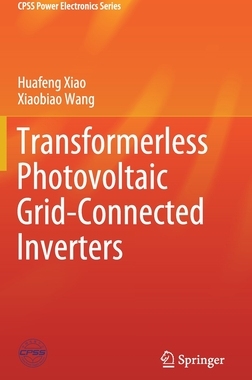 【预订】Transformerless Photovoltaic Grid-Connected Inverters