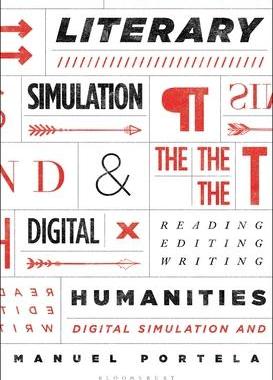 [预订]Literary Simulation and the Digital Humanities: Reading, Editing, Writing 9781501385384