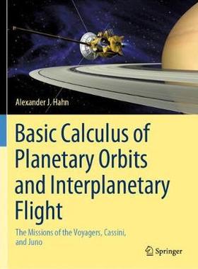 【预订】Basic Calculus of Planetary Orbits and Interplanetary Flight 9783030248703