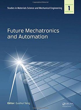 【预订】Future Mechatronics and Automation