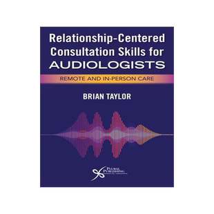 [预订]Relationship-Centered Consultation Skills for Audiologists 9781635503357