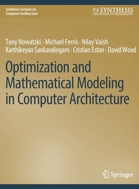 预订 Optimization and Mathematical Modeling in Computer Architecture