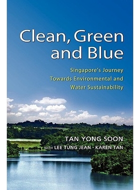 预订 Clean Green and Blue: Singapore’s Journey Towards Environmental and Water Sustainability 清洁、绿色与蓝色：新加坡