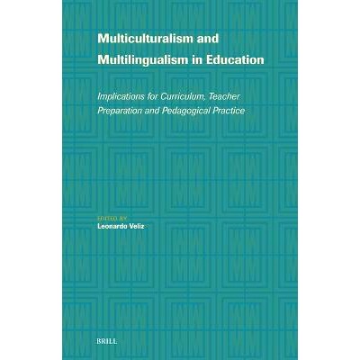 预订 Multiculturalism and Multilingualism in Education: Implications for Curriculum, Teacher Preparation and Pedagogical