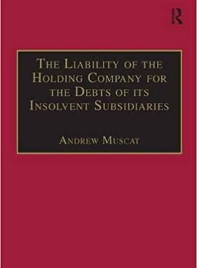 【预售】The Liability of the Holding Company for the Debts of its Insolvent Subsidiaries