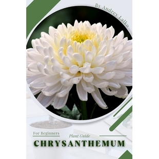 预订 Chrysanthemum: Plant Guide: 9798389944909