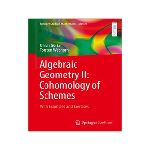 现货 Algebraic Geometry II: Cohomology of Schemes 9783658430306