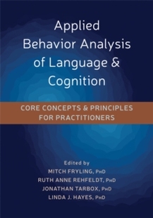 【预订】Applied Behavior Analysis of Language and Cognition: Core Concepts and Principles for 9781684031375