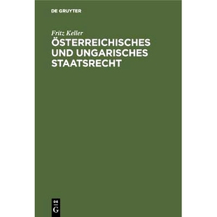 预订 Österreichisches und ungarisches Staatsrecht: Eine Einführung: 9783111315874