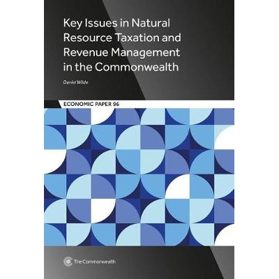 预订 Key Issues in Natural Resource Taxation and Revenue Management in the Commonwealth 联邦的自然资源税收与收入管理中的