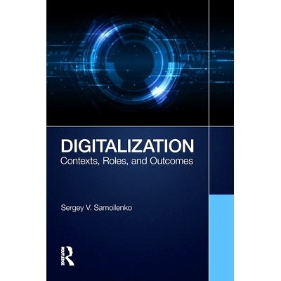 预订 Digitalization: Contexts, Roles, and Outcomes: 9781032303970