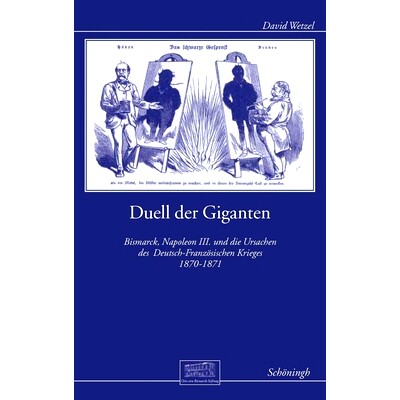 预订 Duell der Giganten: Bismarck, Napoleon III. und der deutsch-französische Krieg 1870-1971 巨人的决斗：俾斯麦、拿破