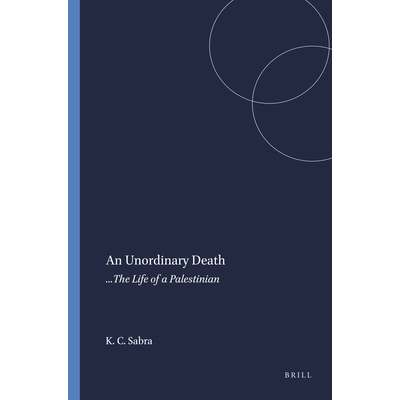 预订 An Unordinary Death: ...The Life of a Palestinian 非正常*：一个巴勒斯坦人的生活: 9789077874363