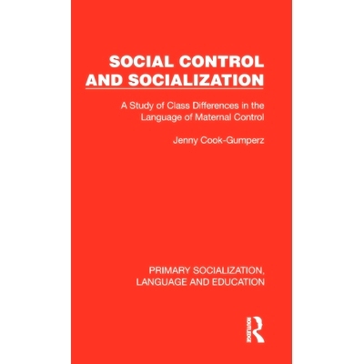 预订 Social Control and Socialization: A Study of Class Differences in the Language of Maternal Control 社会控制与社会化