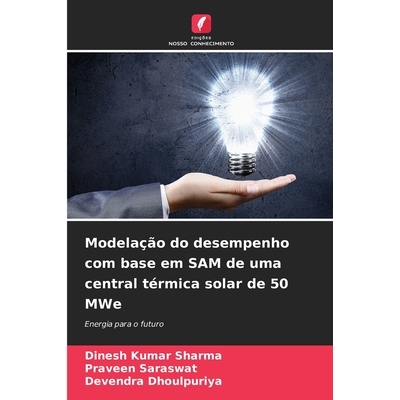 预订 Modelação do desempenho com base em SAM de uma central térmica solar de 50 MWe 9786208462277