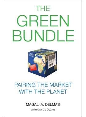 预订 The Green Bundle: Pairing the Market with the Planet 绿色捆绑：与地球一起配合市场: 9781503606418