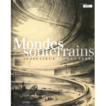 预订 Mondes souterrains: 20000 lieux sous la terre 地下世界：地下 20,000 个地方: 9782368380826