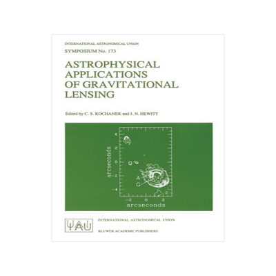 预订 Astrophysical Applications of Gravitational Lensing