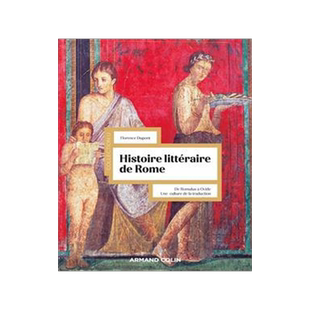 [预订]Histoire littéraire de Rome : de Romulus à Ovide : une culture de la ; traduction 9782200629359