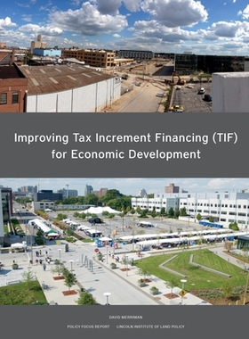 预订 Improving Tax Increment Financing (TIF) for Economic Development: 9781558443778