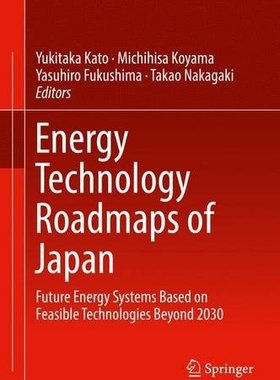 【预订】Energy Technology Roadmaps of Japan