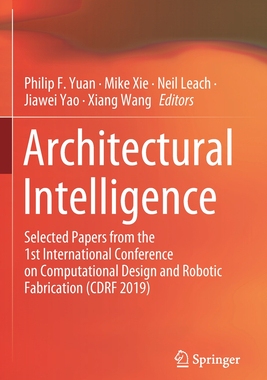 【预订】Architectural Intelligence: Selected Papers from the 1st International Conference on C 9789811565700