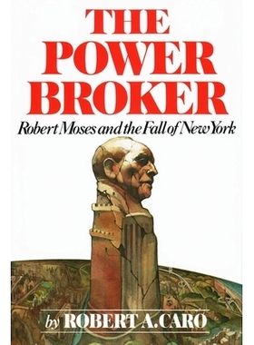 预订 The Power Broker: Robert Moses and the Fall of New York: 9780394480763