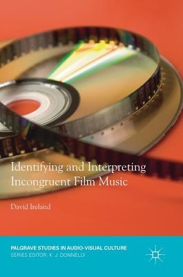【预订】Identifying and Interpreting Incongruent Film Music