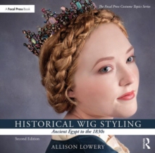 【预订】Historical Wig Styling: Ancient Egypt to the 1830s 9781138391437