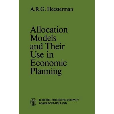 预订 Allocation Models and their Use in Economic Planning: 9789401030861
